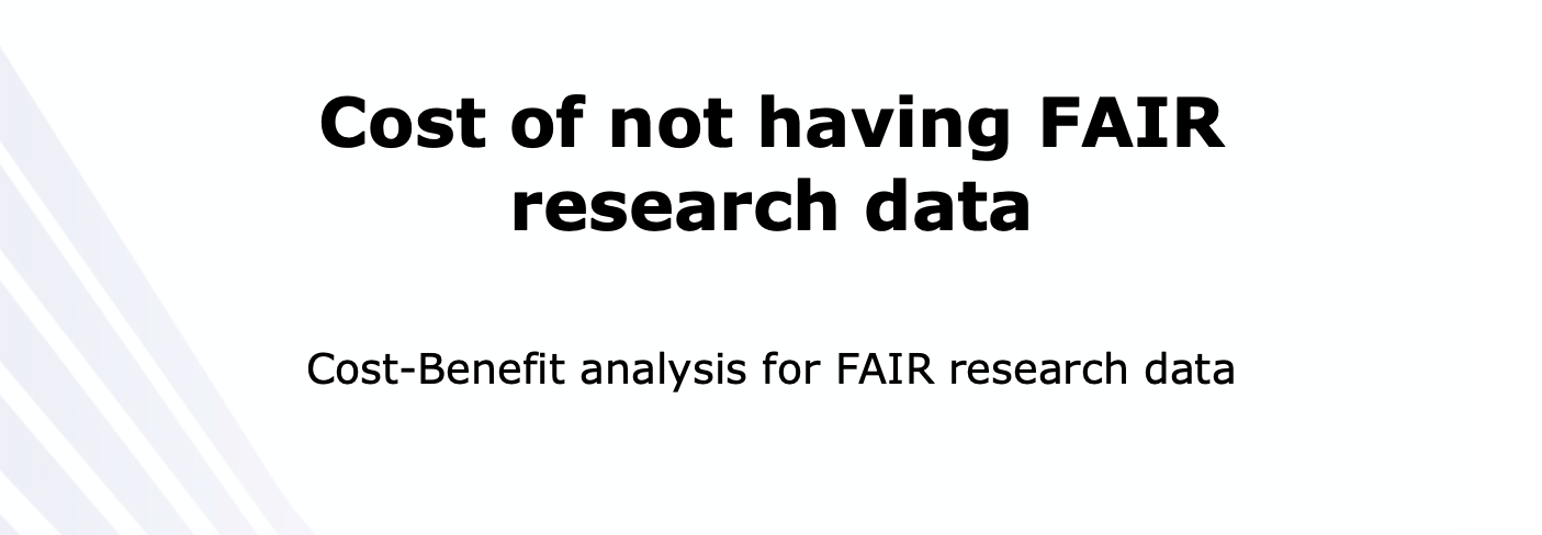 Cost of not having FAIR research data